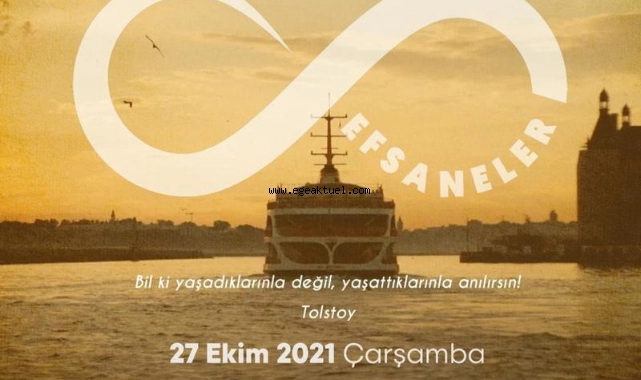 “Efsaneler” İzmir’de
