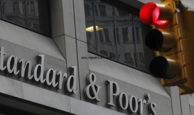S&P Türkiye’nin notunu açıkladı