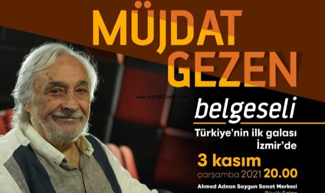 Müjdat Gezen belgeselinin ilk gösterimi İzmir’de
