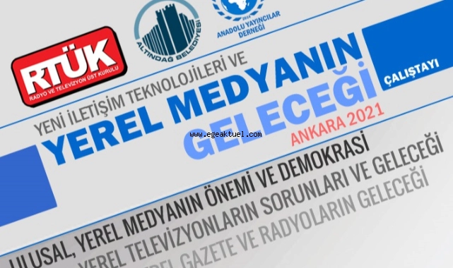 Yerel Medya Ankara’da Konuşulacak