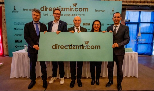 İzmir turizmi “Direct İzmir” projesiyle büyüyecek