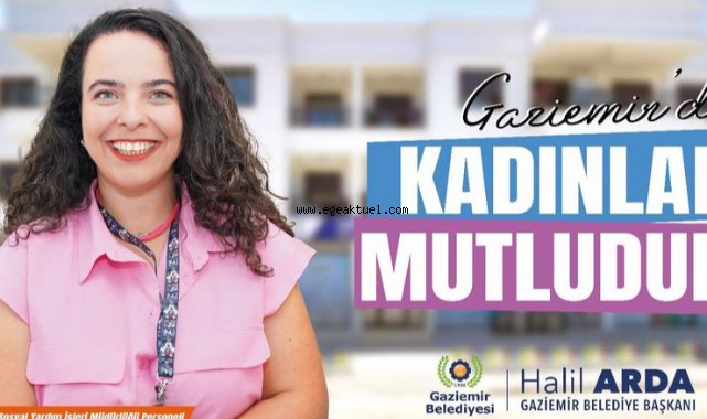 Gaziemir’de kadınlar güçlüdür!  