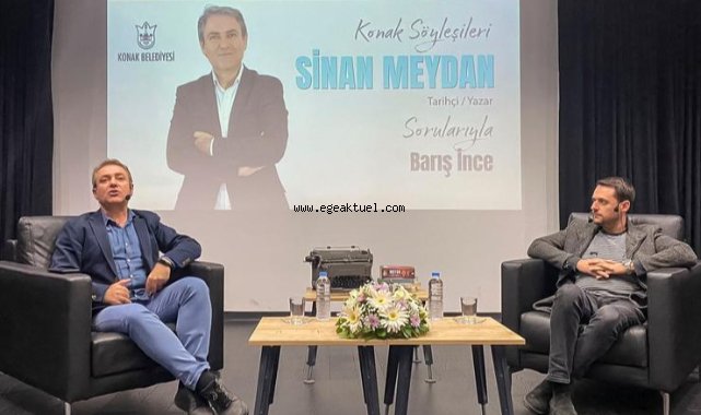 ‘Konak Söyleşileri’nin konuğu Sinan Meydan oldu