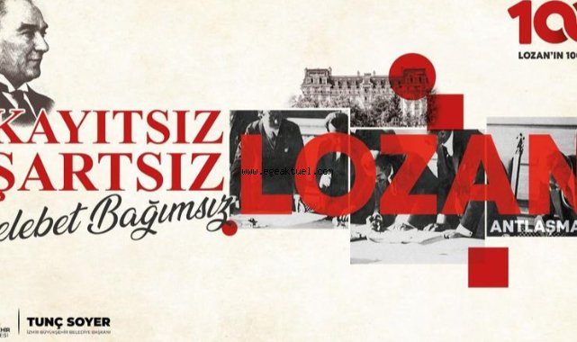 Lozan Antlaşması’yla ilgili her şey bu panelde