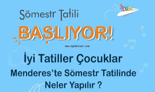Menderes’te Sömestr Bir Başka Güzel