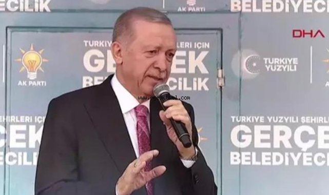 Erdoğan: 31 Mart'ta onu da özgürleştireceğiz