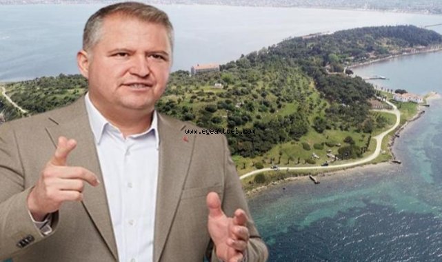 CHP'li Balkan'dan 'Karantina Adası' tepkisi: UNESCO Dünya Miraslar Listesi’ne alınmalı