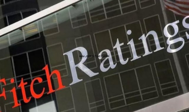 Fitch, Türkiye'nin kredi notunu yükseltti