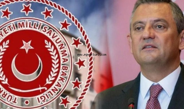 MSB'den 'Özgür Özel' açıklaması