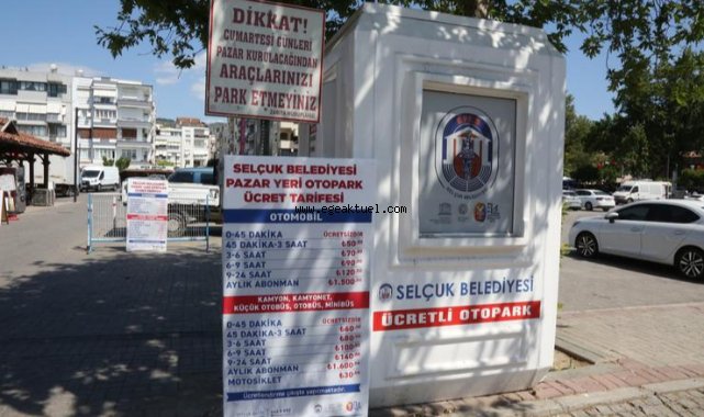 Efes Selçuk’ta Pazar Yeri Otoparkında Hem Ücretsiz Süre Arttı Hem Abonmanlık Başladı