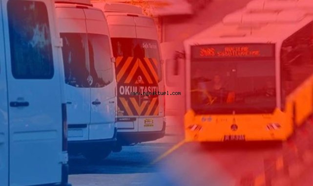 Toplu Taşıma ve Okul Servislerinde Yeni Dönem