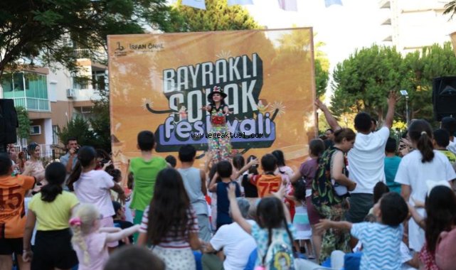 Bayraklı Sokak Festivali'nde çocuklar doyasıya eğlendi
