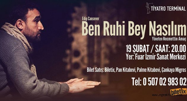 Ben Ruhi Bey Nasılım İzmir Sanat Merkezi'nde