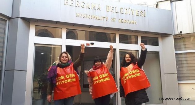 Bergamalı üç kadın işçinin “işimizi istiyoruz” direnişi