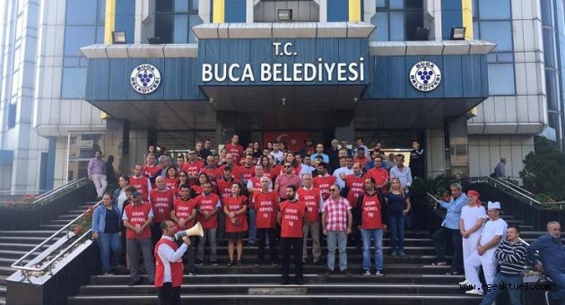 Buca Belediyesi işçileri: Alacaklarımız eksiksiz yatırılsın