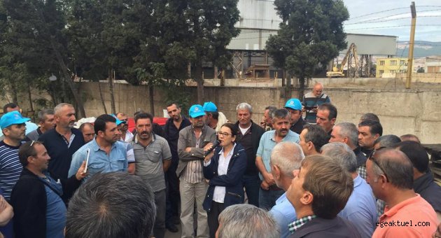 CHP’li Uçar’dan Aliağa’da direnen işçilere destek