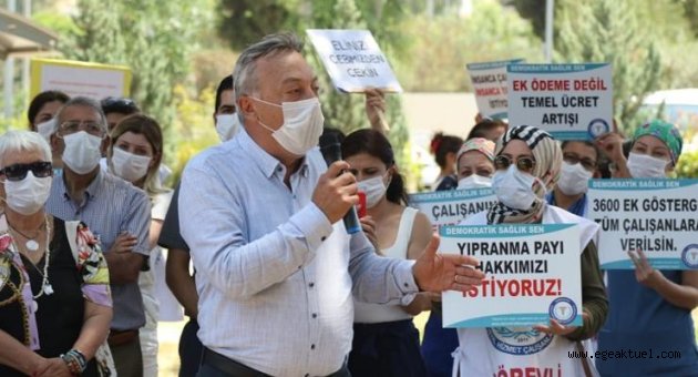 CHP'li Tacettin Bayır sağlık emekçilerinin yanında: "Böyle ikiyüzlülük olmaz"