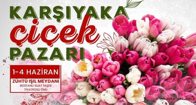 Çiçek Pazarı kapılılarını ziyaretçilerine açıyor