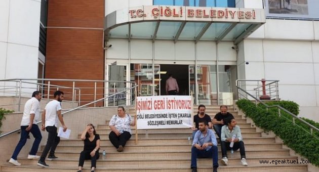 Çiğli Belediyesi'nde işten çıkarılan memurlardan oturma eylemi