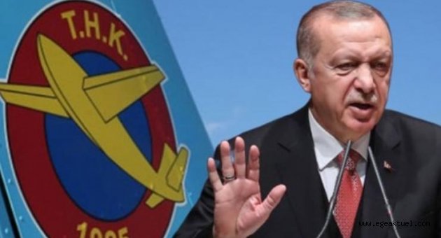 Cumhurbaşkanı Erdoğan: THK mezarlığa dönmüş!