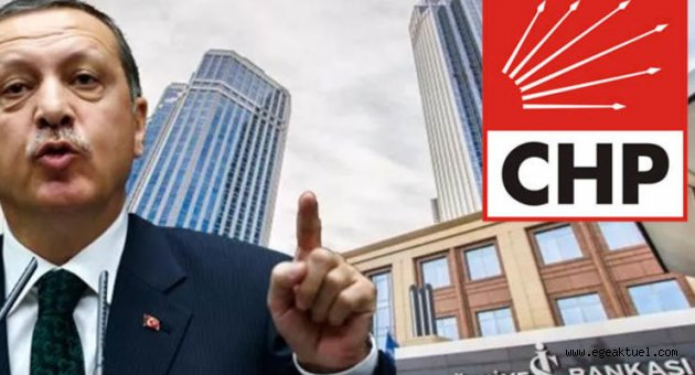 Erdoğan'ın İş Bankası talimatına CHP'den tepki
