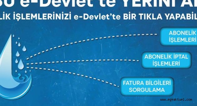İZSU’da abonelik işlemleri artık e-Devlet’ten yapılabiliyor