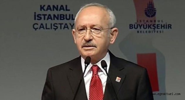  Kılıçdaroğlu: TÜBİTAK da Kanal İstanbul'a karşı