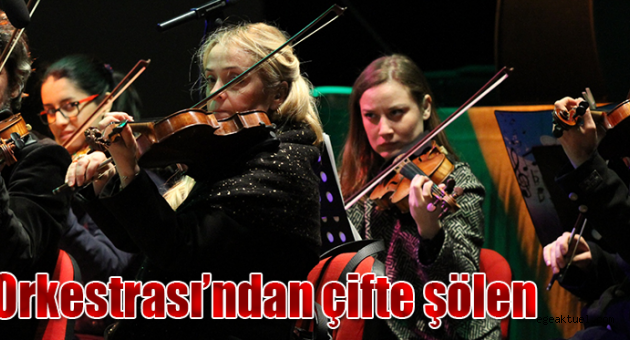 Kent Orkestrası’ndan çifte şölen