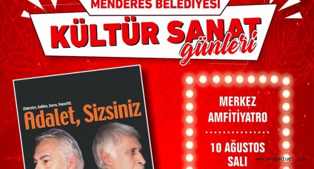 Menderes’te “Adalet Sizsiniz” Sahnelenecek