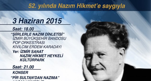 Nazım, 52 yıl önce aramızdan ayrılmıştı