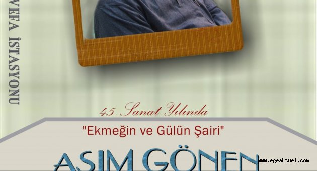Şair Asım Gönen’e vefa zamanı 