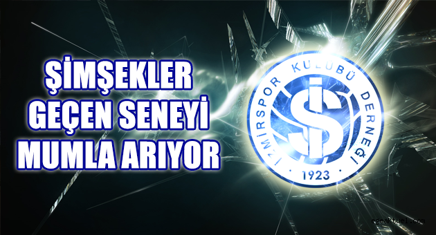 Şimşekler Geçen Seneyi Mumla Arıyor