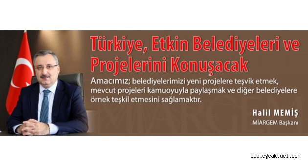 Türkiye, Etkin Belediyeleri ve Projelerini Konuşacak