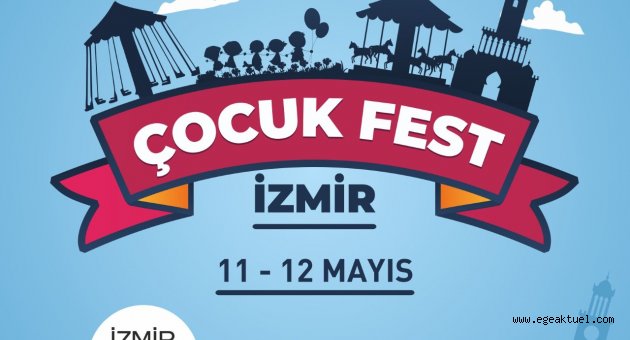 Türkiye'nin en büyük  çocuk festivali İzmir'de