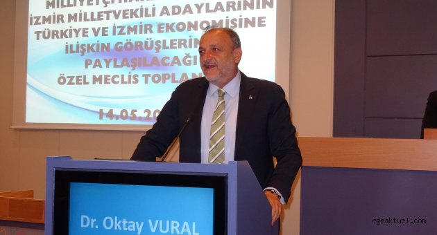     Vural: “İzmir’in yeni ekonomik hamlelere ihtiyaç duyuyor”